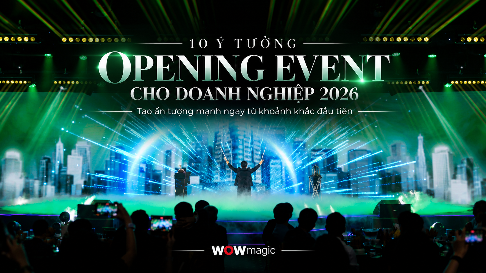 10 ý tưởng opening event 10 ý tưởng opening event